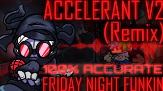 Accelerant V2 REMIXCOVER  FLP 100 Accurate [upl. by Travax]