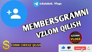 MEMBERSGRAMNI VZLOM😱👍 qilish Tangani vzlom qilish oson yoli [upl. by Shannen658]