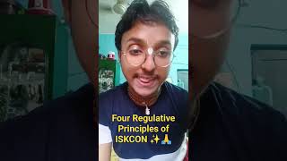 4 REGULATIVE PRINCIPLES OF ISKCON 🌸🙌viral viralshortsvideo krishnaconsciousness [upl. by Elokyn535]