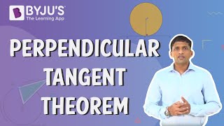 Perpendicular Tangent Theorem  Learn with BYJUS [upl. by Isnan310]