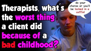 Therapists Share Their Clients With The Saddest Childhood  rAskReddit [upl. by Enyawed]