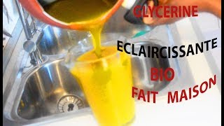 TUTTO  COMMENT REALISER UNE GLYCERINE ECLAIRCISSANTE BIO [upl. by Peppy26]