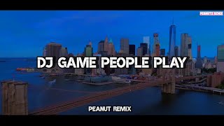 DJ GAMES PEOPLE PLAY NANANA REMIX VIRAL TIKTOK FULL BASS [upl. by Fanchet966]