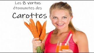 Les 8 bienfaits des Carottes [upl. by Nwahsor]