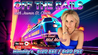 Off The Rails with Miel Mallow [upl. by Lavotsirc]