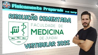 Correção da prova de Física da Faculdade de medicina de Jundiaí Vestibular 2025 [upl. by Gar628]