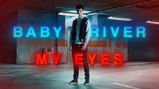 BABY DRIVER │MY EYES │ 4K EDIT [upl. by Adnyl909]