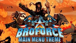 Broforce  Main menu theme [upl. by Antsirhc]