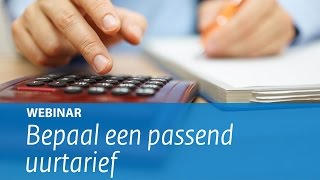 Webinar Bepaal een passend uurtarief [upl. by Franklyn198]