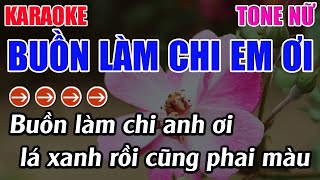 Buồn Làm Chi Em Ơi Karaoke Tone Nữ Karaoke 9999  Beat Mới [upl. by Hereld870]