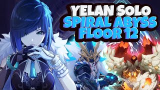 C6 Yelan Solo 40 Spiral Abyss Floor 12 [upl. by Grossman478]