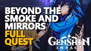 Beyond the Smoke and Mirrors Genshin Impact 51 Questline [upl. by Joe]