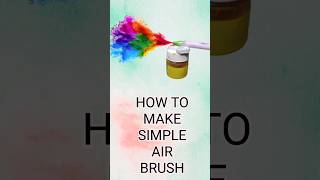 how to make simple paint and air brush [upl. by Harahs507]