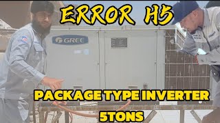 ERROR H5 GREE PACKAGE TYPE INVERTER AIRCONDITIONING 0505265874 [upl. by Quillan]