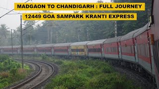 Madgaon To Chandigarh  Full Journey  12449 Madgaon  Chandigarh Goa Sampark Kranti Express [upl. by Haslam]