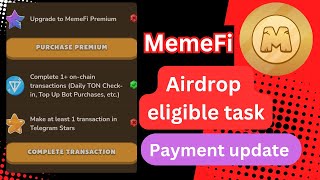 MemeFi airdrop eligible task and payment update How to eligible for Memefi airdrop memefi [upl. by Eelame]