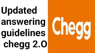 Updated Chegg answering guidelines  chegg 2O  2023 [upl. by Etnom]