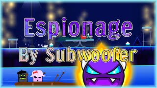 Espionage By Subwoofer  Geometry Dash [upl. by Motteo]