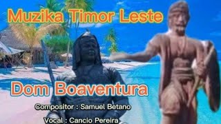 Muzika Timor Leste Dom Boaventura Maun  Fahe Cmp  Samuel  Voc Cancio [upl. by Ingalls528]