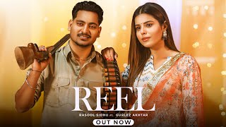 REEL Official Video  Rasool Sidhu  Gurlez Akhtar  Wizzline Entertainment  Punjabi Songs 2024 [upl. by Ardnekan]