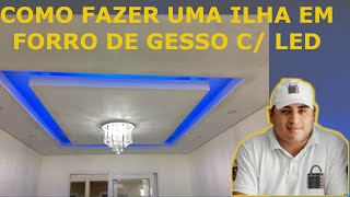 Como Fazer Uma Ilha Em Forro De Gesso  Ulisses Militão [upl. by Derwon209]