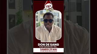 Malick Ndoye DON DE SANG  CNTS à côté Hôpital Fann Dakar  Sam 25 Mai 2024 à partir de 9h00 [upl. by Jacoby]