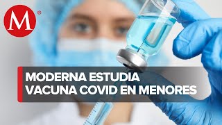 Moderna anuncia avances en estudio de vacuna contra covid en menores de 6 años [upl. by Noiramed166]