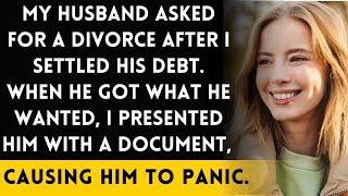 My husband wanted a divorce after I cleared his debts What happened next surprised him [upl. by Abercromby]