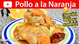 POLLO A LA NARANJA  Vicky Receta Facil [upl. by Leseil534]