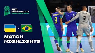 HIGHLIGHTS Ukraine v Brazil  FIFA Futsal World Cup Uzbekistan 2024 [upl. by Karilynn]