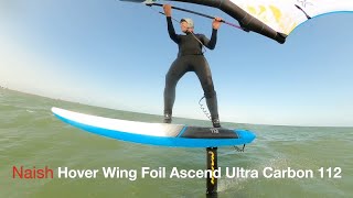 Naish Hover Wing Foil Ascend Ultra Carbon 112 Modell 2024 Test 2023 [upl. by Dian]