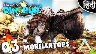 ARK  Survival Evolved quotDINOPURquot Ep03 quotTaming Morellatopsquot wt Akan22 amp imRYUK In Hindi [upl. by Inoy]