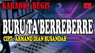 karaoke bugis buru tabberre berre e  arman dian rusandah [upl. by Kcirdahc]