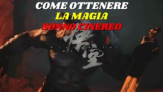 Black Myth Wukong ★Walkthrough ITA★COME OTTENERE LA MAGIA SONNO CINEREO★ [upl. by Maroj934]