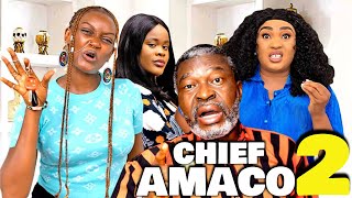 CHIEF AMACO PART 2  KANAYO O KANAYO  ADAEZE ELUKE  LATEST NOLLYWOOD MOVIE 2024 [upl. by Mateya257]