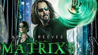 THE MATRIX 5 Teaser 2024 With Keanu Reeves amp CarrieAnne Moss [upl. by Ynnub]