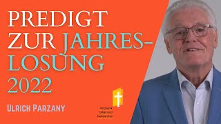 Ein starkes Versprechen  Predigt zur Jahreslosung 2022 Joh 637 von Ulrich Parzany [upl. by Eidnyl168]