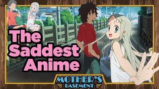 Anohana  A LifeChanging Tragedy Mothers Basement ReUpload [upl. by Sydel]