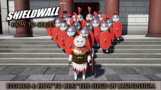 Shieldwall How To The Siege of Brundisium NEWER VERSION AVAILABLE [upl. by Llacam612]