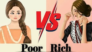 Poor girl vs Rich girl  poor vs Rich  IslamicThoughts456 [upl. by Doerrer]