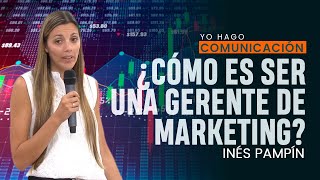 Hacer comunicación como gerente de marketing  Inés Pampín [upl. by Hooke]