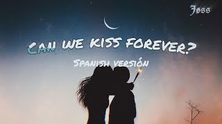 Can we kiss forever  Kina Spanish version Jøss [upl. by Aylad]