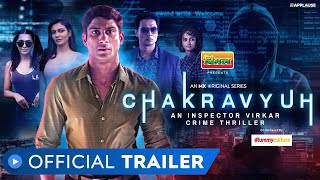 Chakravyuh  An Inspector Virkar Crime Thriller  Official Trailer  MX Original Series  MX Player [upl. by Inneg]