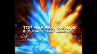 Top Five Avatar The Last Airbender Fights [upl. by Neitsirhc]