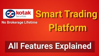 Kotak Security Smart Trading Platform All Features Explained  100 Free Brokerage Lifetime [upl. by Abigael]