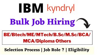 IBM Kyndryl Bulk Job Recruitment  BEBtechMEMTechBScMScBCAMCADiploma Jobs  IBM Hiring [upl. by Yahsat]