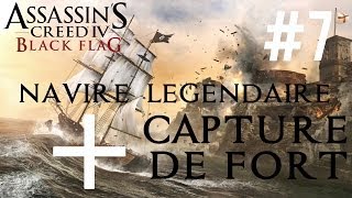 Assassins Creed 4 Black Flag  Capture de Fort Naval 7  Navire Légendaire [upl. by Ativ]