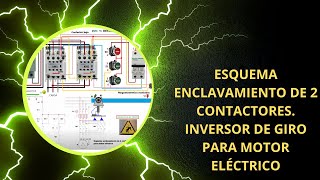 Esquema de enclavamiento de 2 contactores Inversor de giro para motor eléctrico [upl. by Nahtanhoj]