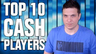 Who Is THE BEST Top 10 Cash Game Poker Players [upl. by Bullion]