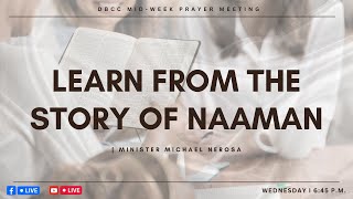 Learn From The Story of Naaman I Min Michael Nerosa [upl. by Nossah]